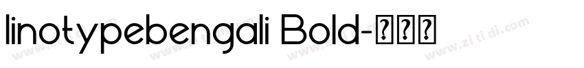 linotypebengali Bold字体转换